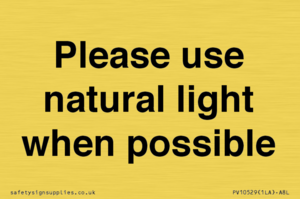 Please use natural light when possible